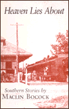 Heaven Lies About: Southern Stories