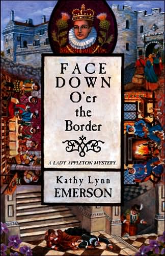 Face Down o'er the Border (Lady Appleton Series #10)