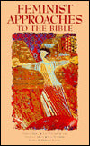 Feminist Approaches to the Bible