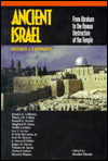 Ancient Israel: From Abraham to the Roman Destructionof the Temple