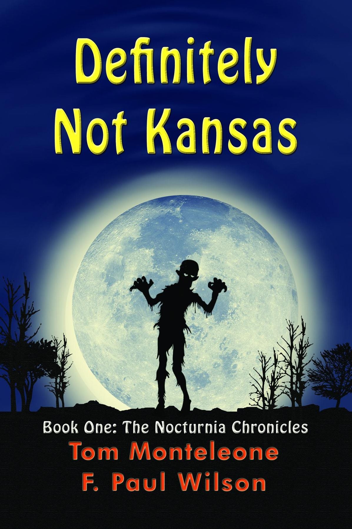 Definitely Not Kansas: Book One: The Nocturnia Chronicles