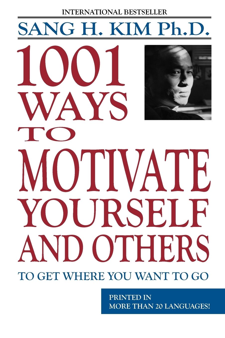 1,001 Ways To Motivate Yourself And Others