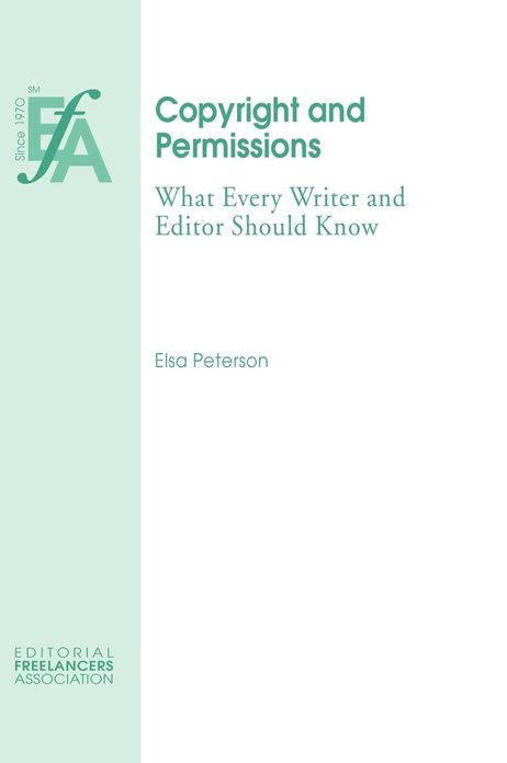 Copyright and Permissions: What Every Writer and Editor Should Know