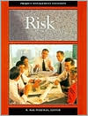 Project and Program Risk Management: A Guide to Managing Project Risks and Opportunities