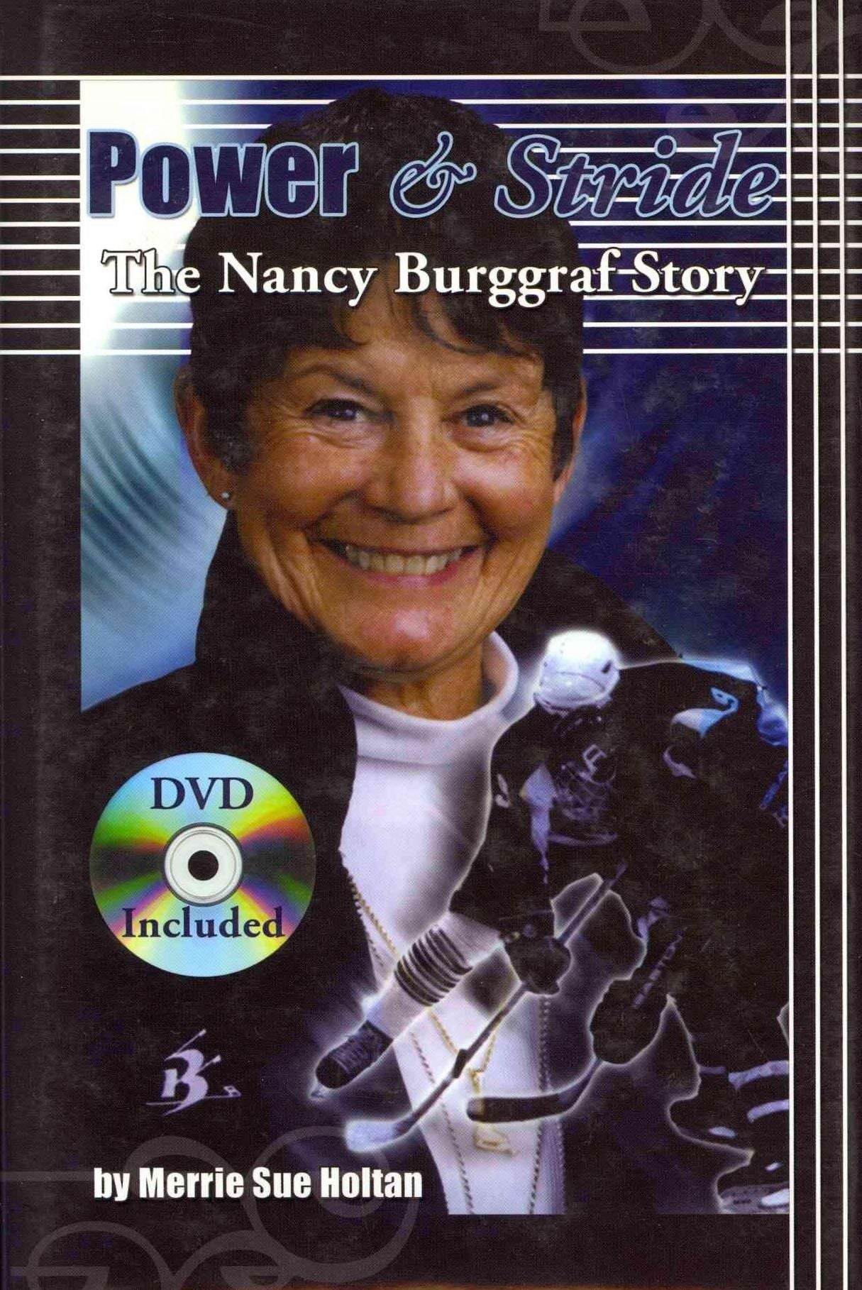 Power and Stride: The Nancy Burggraf Story