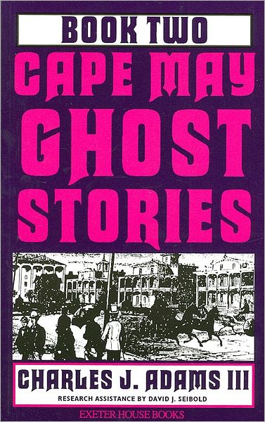Cape May Ghost Stories Book II