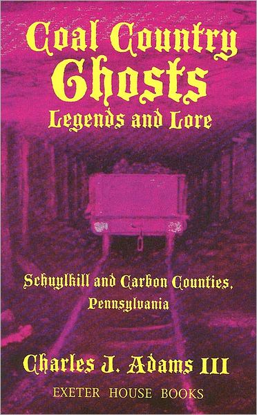 Coal Country Ghosts Legends