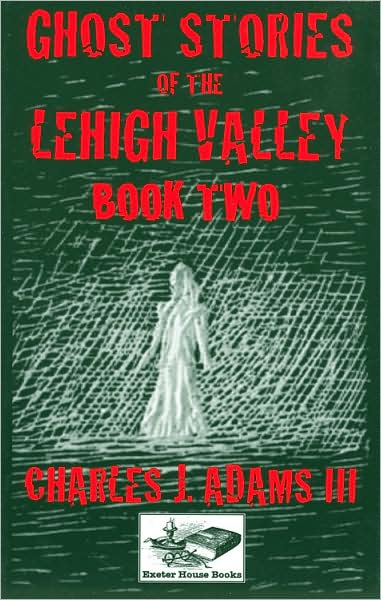 Ghost Stories of the Leigh Valley: Book Two