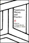 Negotiation Theory and Practice