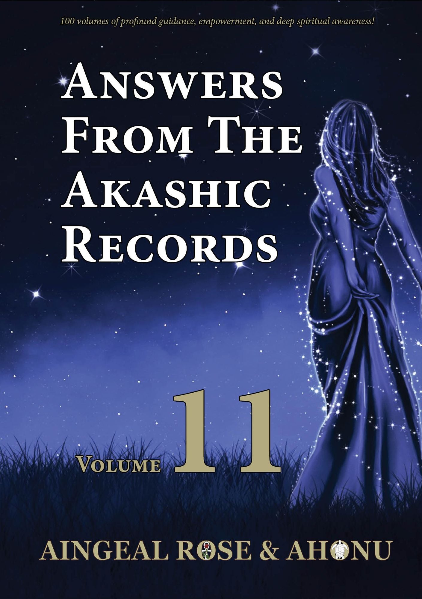 Answers From The Akashic Records Vol 11: Practical Spirituality for a Changing World