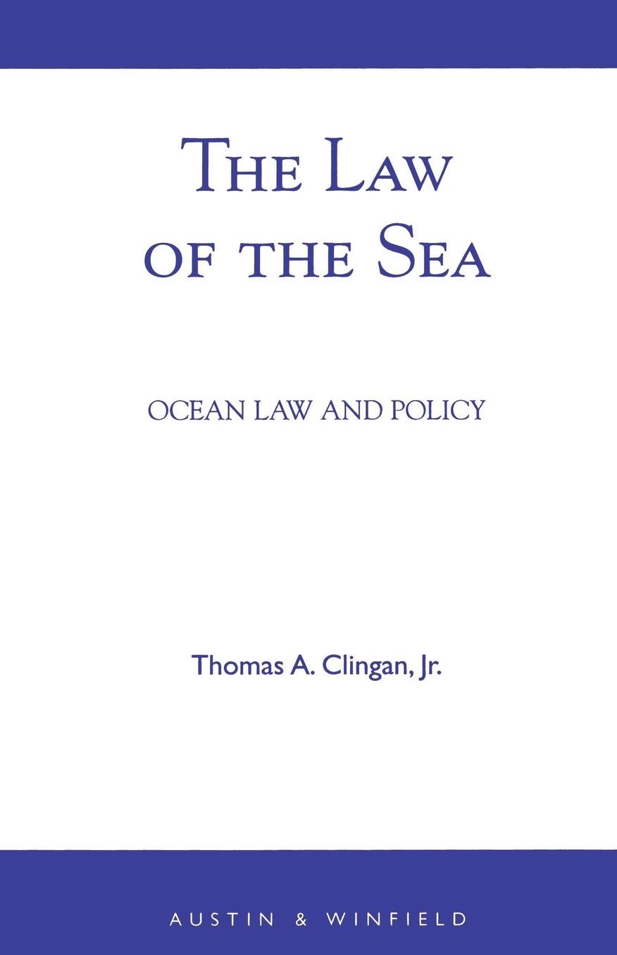 The Law of the Sea: Ocean Law and Policy
