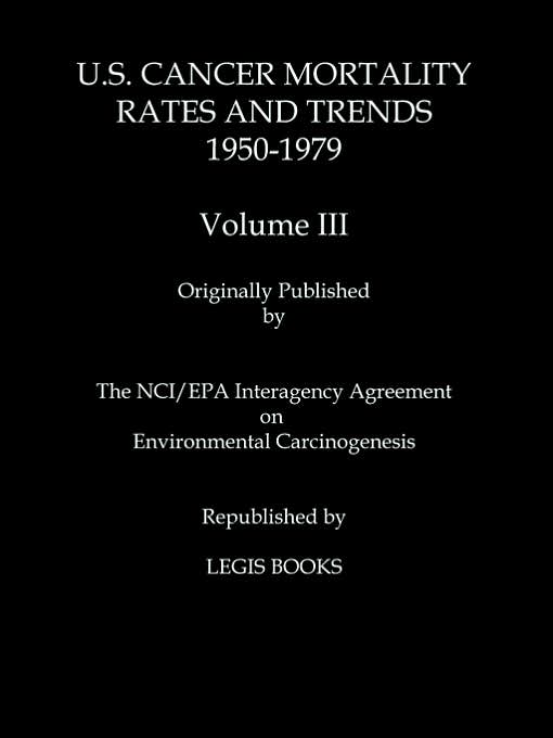 U. S. Cancer Mortality Rates and Trends, 1950-1979 Volume 3