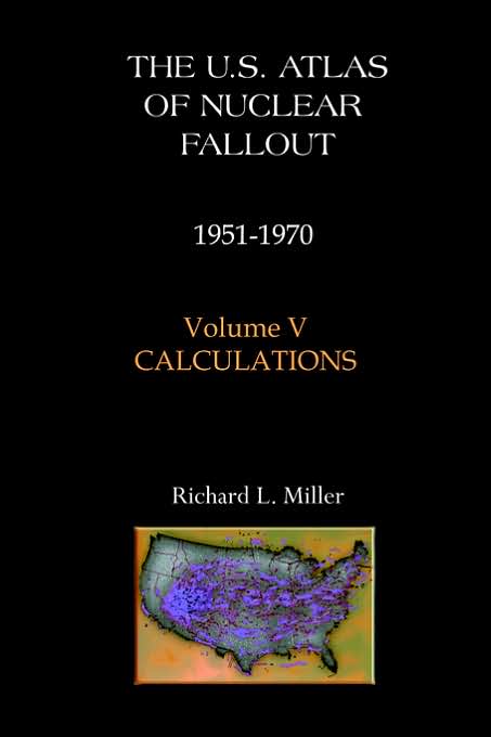 U.S. Atlas Of Nuclear Fallout 1951-1970 Calculations