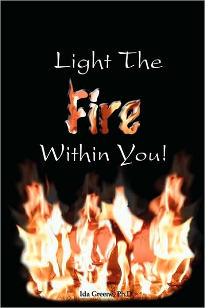 Light The Fire Within You
