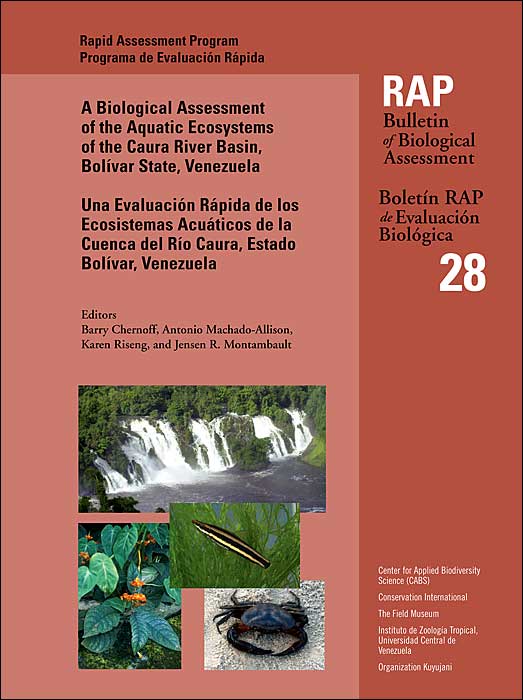 Biological Assessment of the Aquatic Ecosystems of the Caura River Basin, Bolivar State, Venezuela: RAP Bulletin of Biological Assessment 28