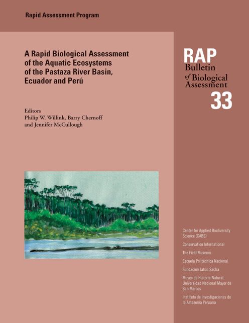 A Biological Assessment of the Aquatic Ecosystems of the Pastaza River Basin, Ecua: RAP Bulletin of Biological Assessment 33