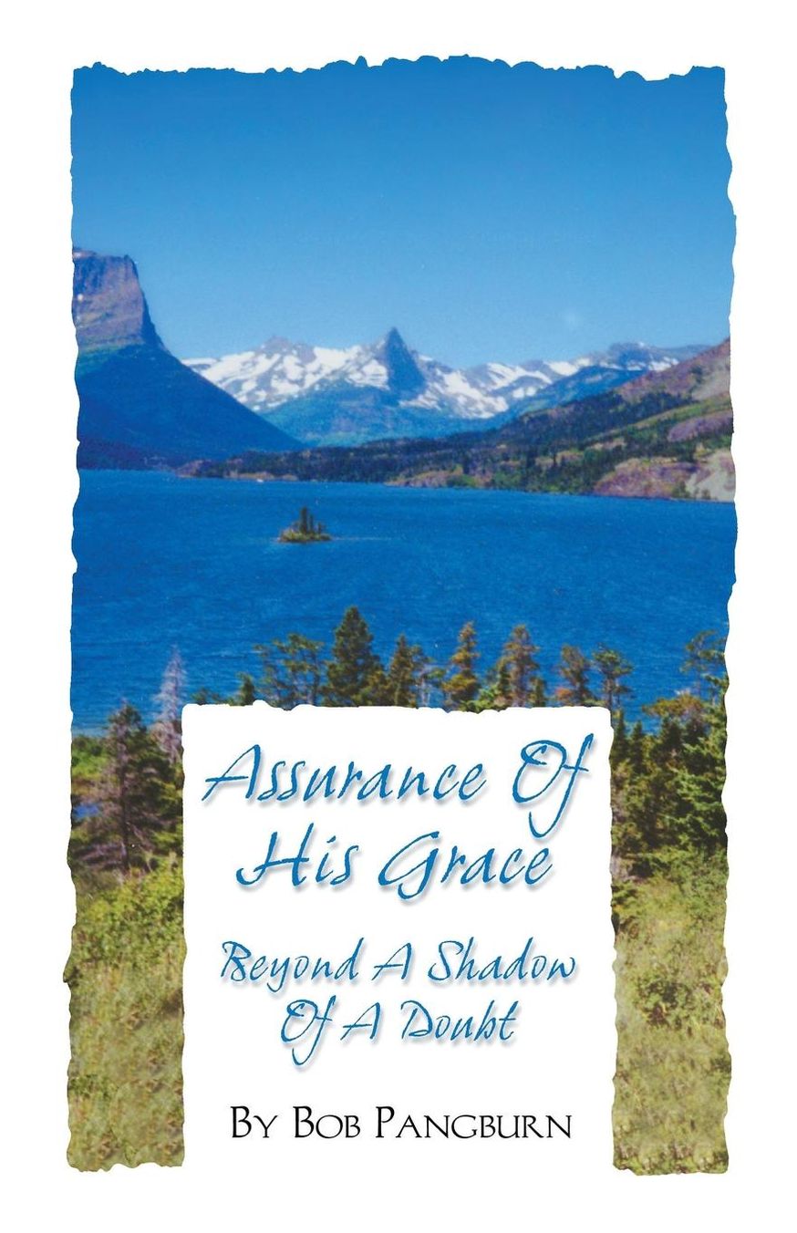 Assurance of His Grace - Beyond a Shadow of a Doubt