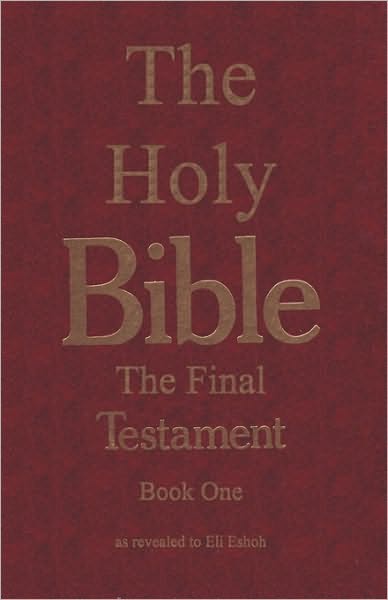 The Holy Bible - the Final Testament: What Is the Significance Of 666?