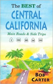 Best of Central California: Main Roads and Side Trips