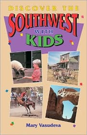 Discover the Southwest with Kids: A Family Guide
