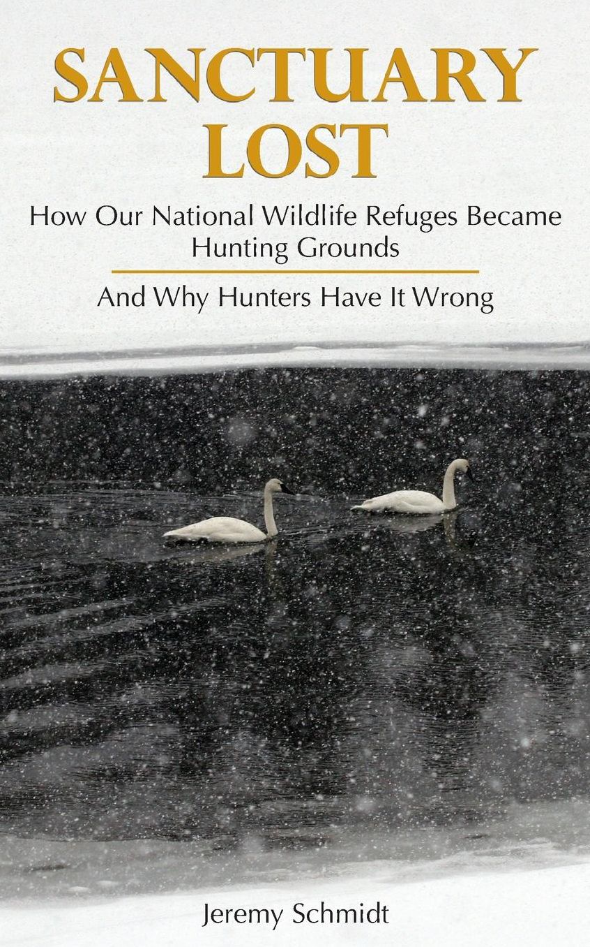 Sanctuary Lost: How Wildlife Refuges Became Hunting Grounds