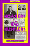 Hoaxers and Hustlers