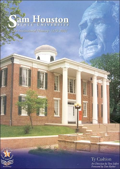 Sam Houston State University: A History, 1879--2004