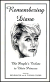 Remembering Diana: The People's Tribute to Their Princess