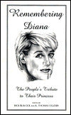Remembering Diana: The People's Tribute to Their Princess