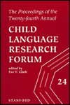 Proceedings of the Twenty-Fourth Annual Child Language Research Forum