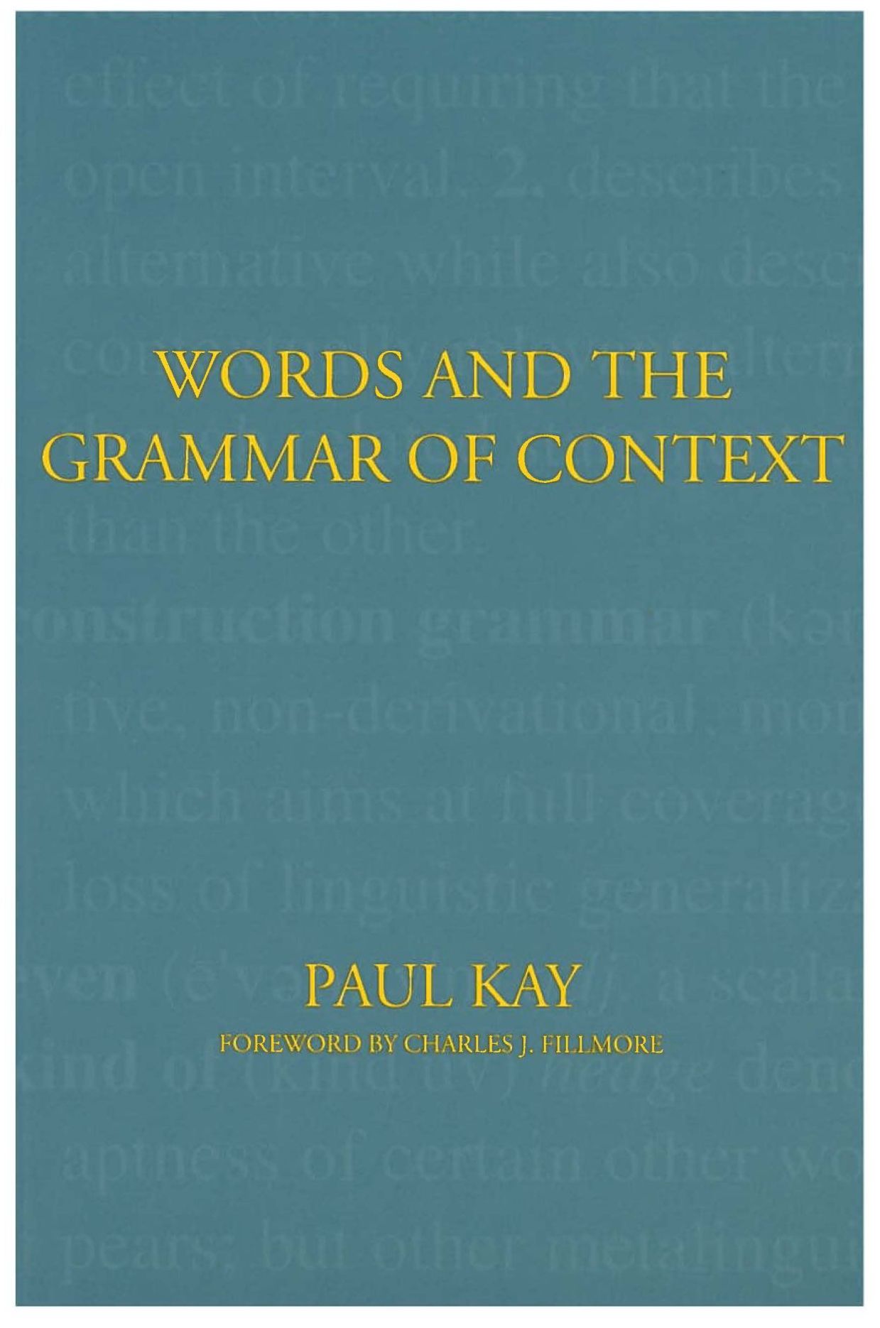 Words and the Grammar of Context