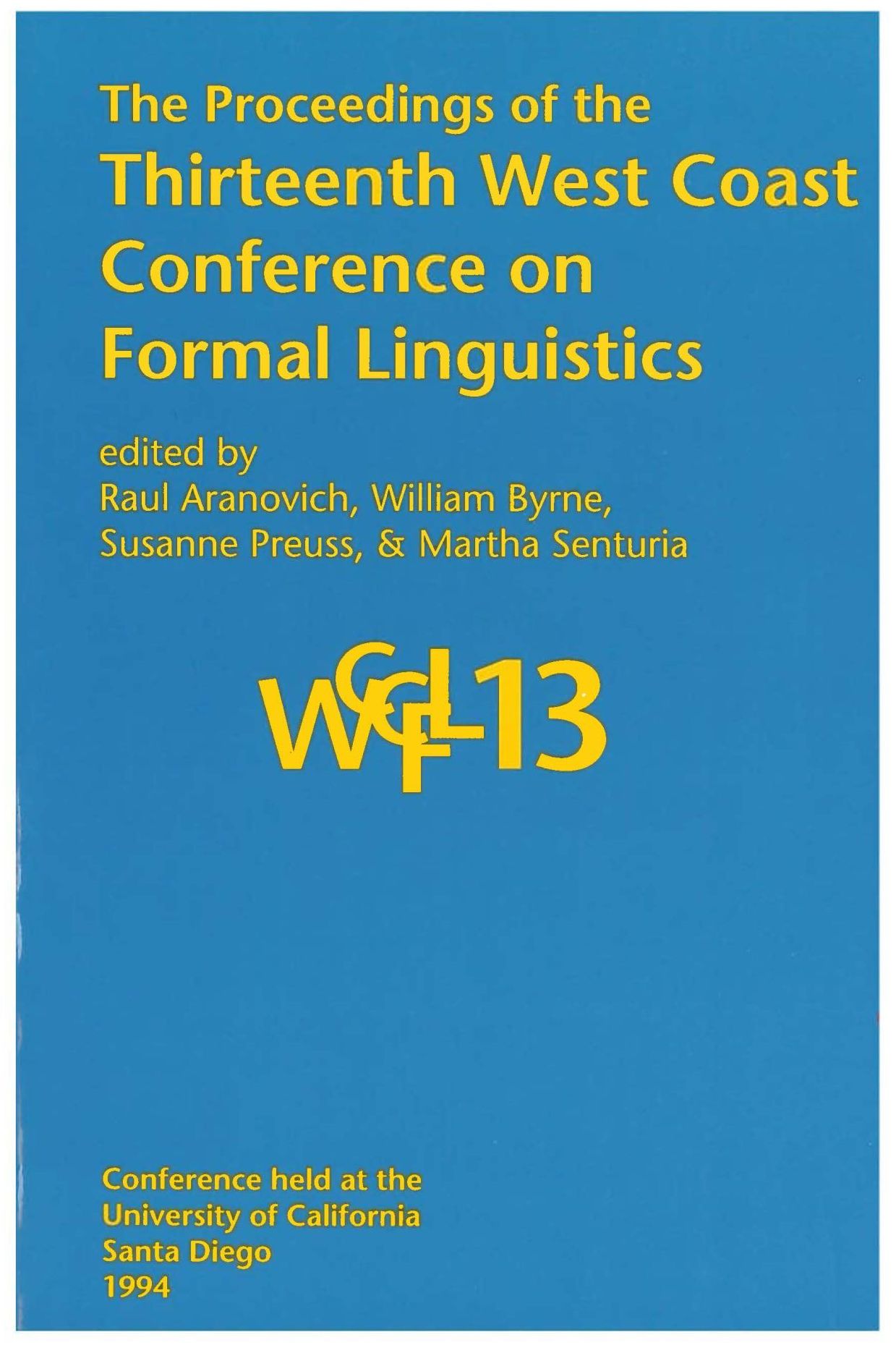 Proceedings of the Thirteenth West Coast Conference on Formal Linguistics