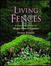 Living Fences: A Gardener's Guide to Hedges, Vines and Espaliers
