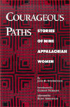 Courageous Paths: Stories of Nine Appalachian Women