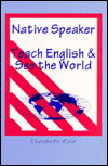 Native Speaker: Teach English and See the World
