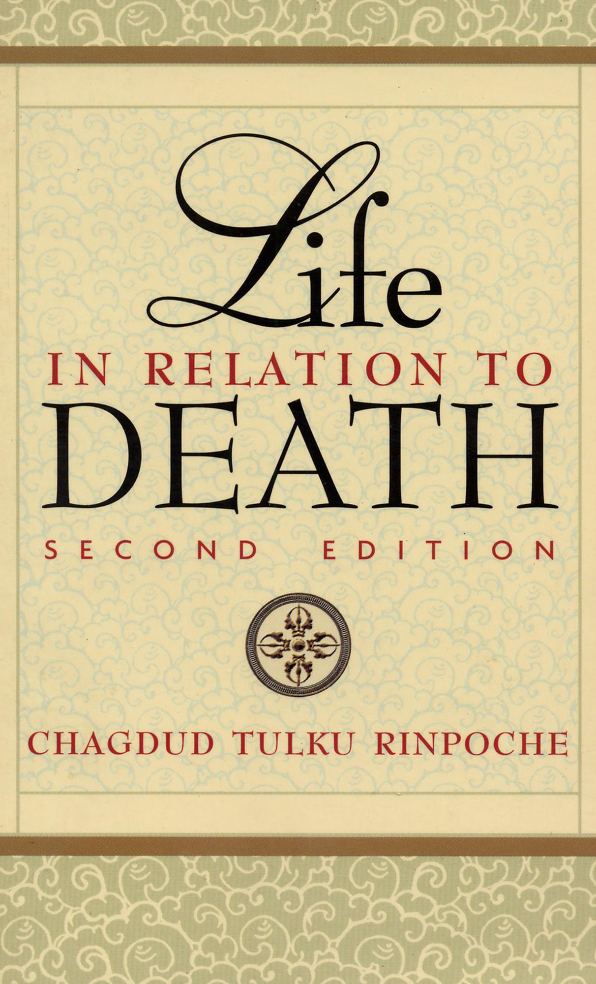Life in Relation to Death: Second Edition
