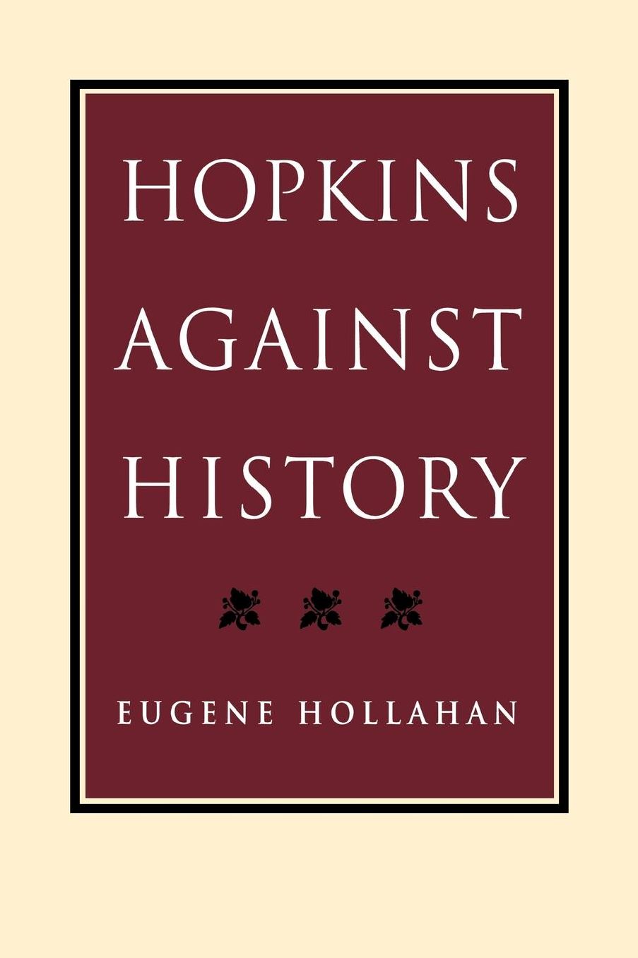 Hopkins Against History