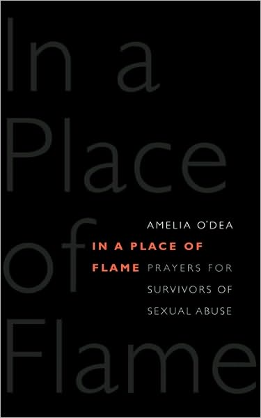 In a Place of Flame: Prayers for Survivors of Sexual Abuse.