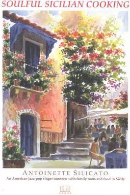 Soulful Sicilian Cooking