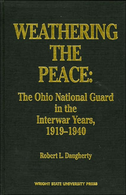 WEATHERING THE PEACE: THE OHIO NATIONAL GUAOP IN T