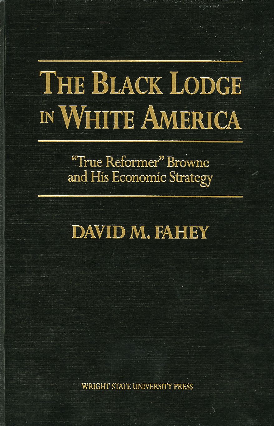 The Black Lodge in White America: True Reformer Browne and His Economic Strategy