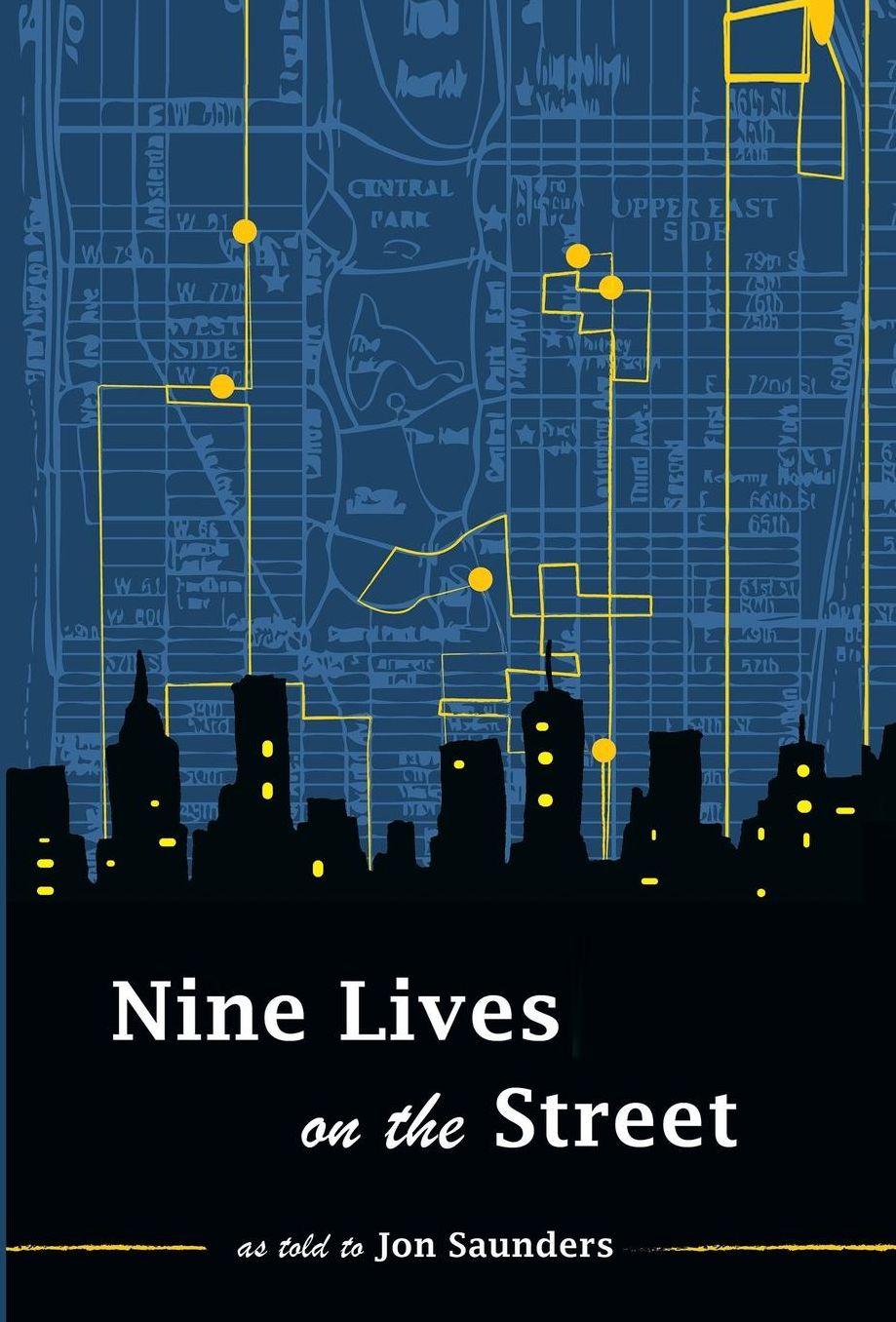Nine Lives on the Street