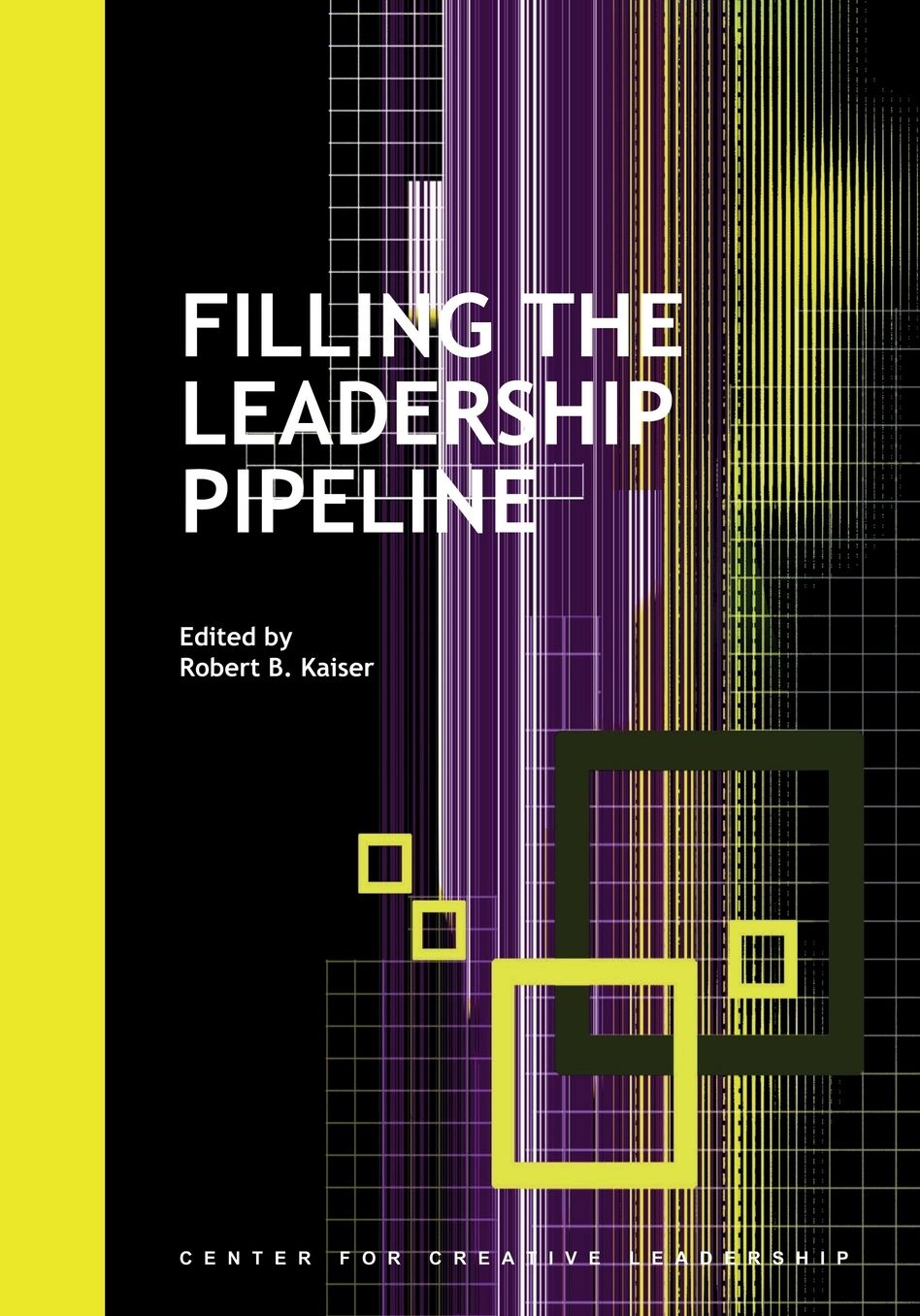 Filling The Leadership Pipeline