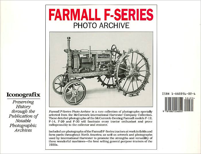Farmall F Series Photo Archive: The Models F-12, F-14, F-20 and F-30