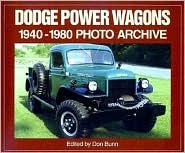 Dodge Power Wagons 1940-1980 Photo Archive