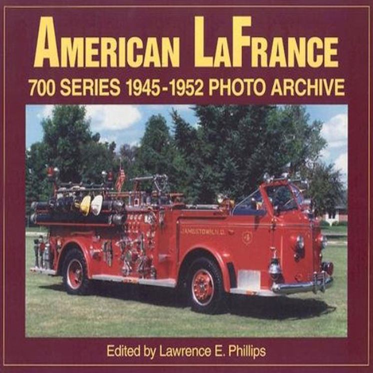 American La France 700 1945-1952 Series Photo Archive