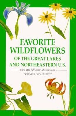 Favorite Wildflowers of the Great Lakes and the Northeastern U.S.