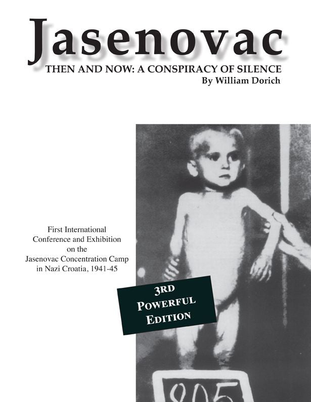 Jasenovac: Then and Now: A Conspiracy of Silence