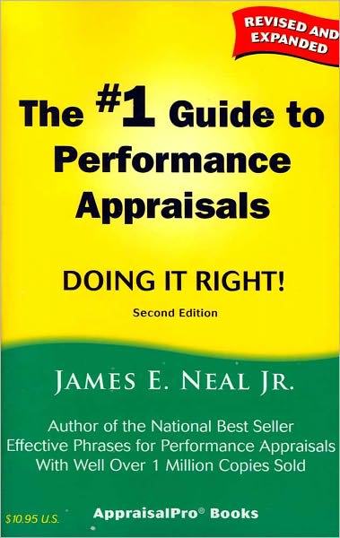 The # 1 Guide to Performane Appraisals : Doing It Right!