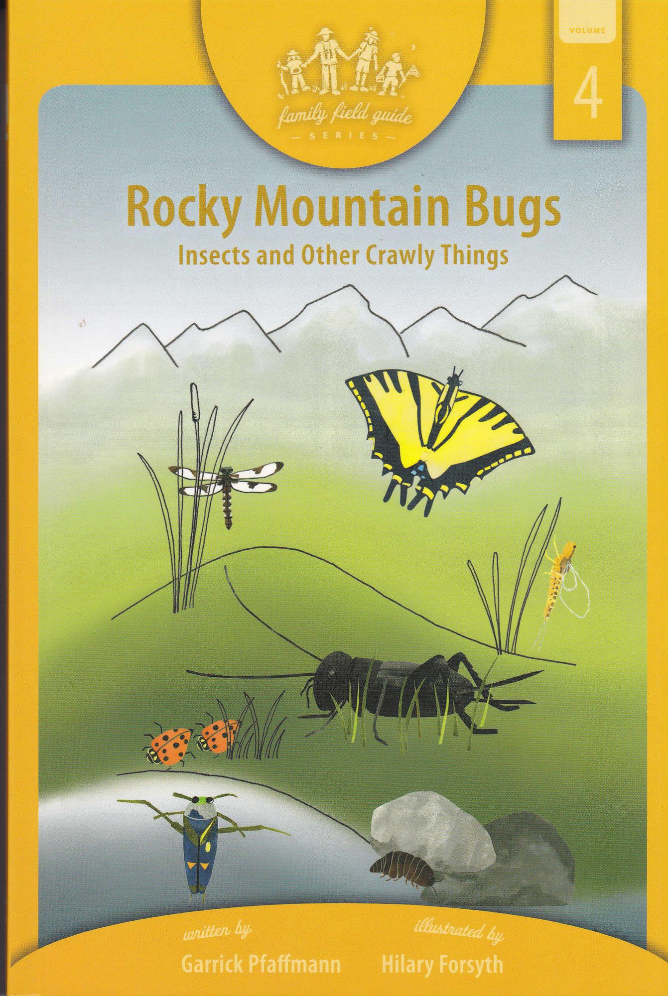 Rocky Mountain Bugs: Insects and Other Crawly Things